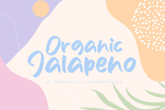 Organic Jalapeno: A Font for Eye-Catching Campaigns