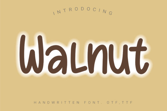 Walnut: A Handwritten Font for Engaging Campaigns